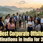 Best Corporate Offsite Destinations in India for 2026